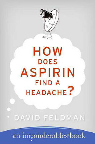 Cover of How Does Aspirin Find a Headache?