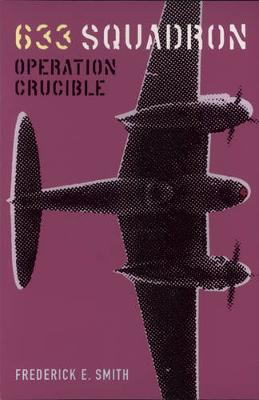 Cover of 633 Squadron: Operation Crucible