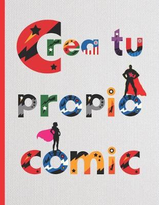 Book cover for Crea Tu Propio Comic