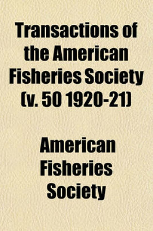 Cover of Transactions of the American Fisheries Society (V. 50 1920-21)