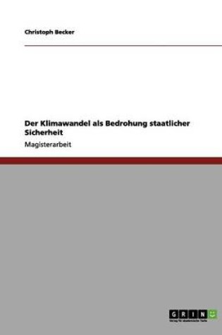 Cover of Der Klimawandel als Bedrohung staatlicher Sicherheit