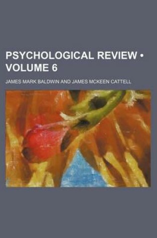 Cover of Psychological Review (Volume 6)