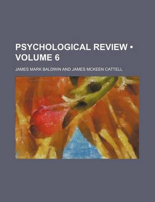 Book cover for Psychological Review (Volume 6)