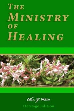 Cover of The Ministry of Healing - Illustrated