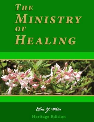 Book cover for The Ministry of Healing - Illustrated