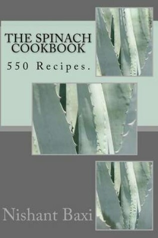 Cover of The Spinach Cookbook