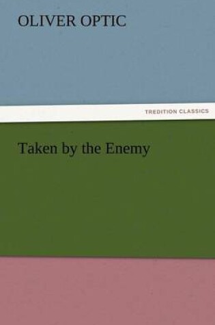 Cover of Taken by the Enemy