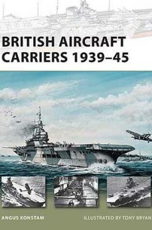 Cover of British Aircraft Carriers 1939-45