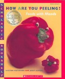 Book cover for How Are You Peeling? Foods with Moods