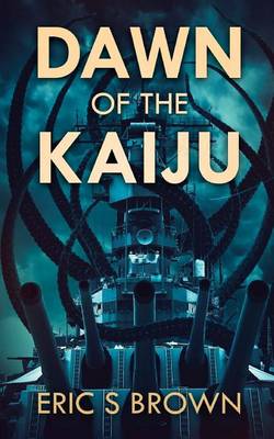 Book cover for Dawn Of The Kaiju