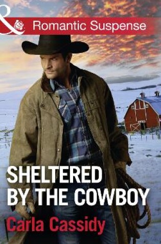 Cover of Sheltered By The Cowboy