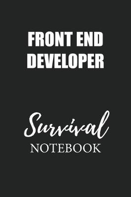 Book cover for Front End Developer Survival Notebook