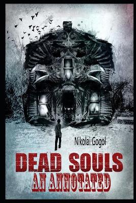 Book cover for Dead Souls AN ANNOTATED