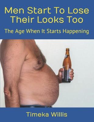 Book cover for Men Start To Lose Their Looks Too