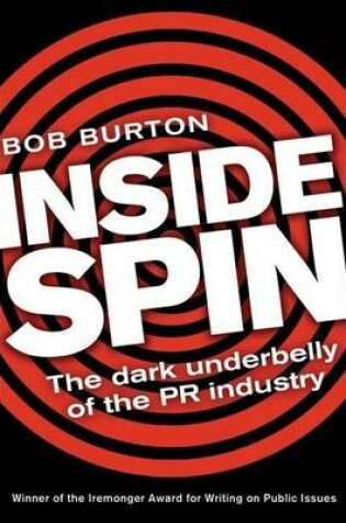 Cover of Inside Spin: The Dark Underbelly of the PR Industry