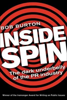 Book cover for Inside Spin: The Dark Underbelly of the PR Industry