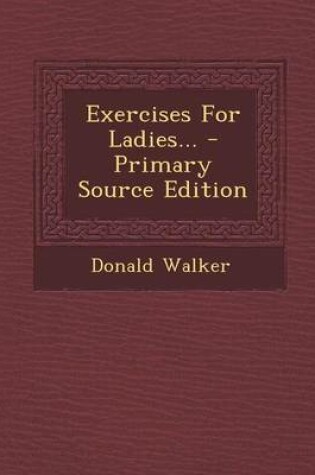 Cover of Exercises for Ladies...