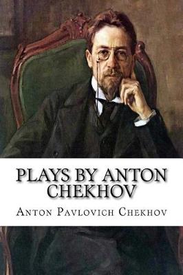 Book cover for Plays by Anton Chekhov