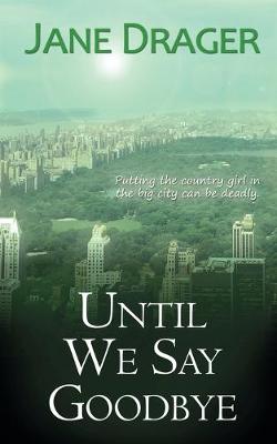 Book cover for Until We Say Goodbye