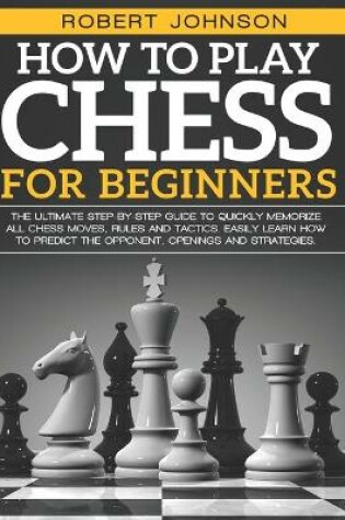 Cover of How To Play Chess For Beginners