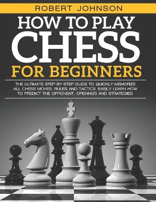 Book cover for How To Play Chess For Beginners