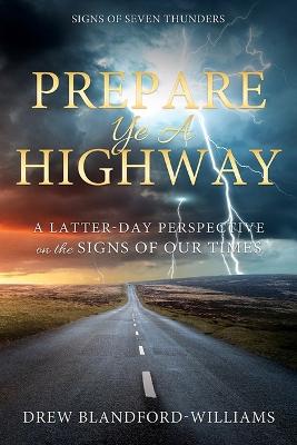 Book cover for Prepare Ye a Highway: Signs of Seven Thunders
