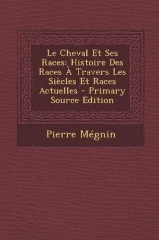 Cover of Le Cheval Et Ses Races