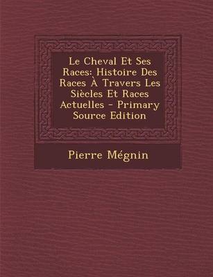 Book cover for Le Cheval Et Ses Races