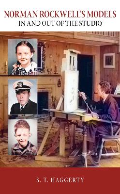 Norman Rockwell's Models by S T Haggerty