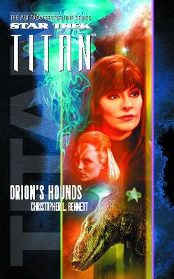 Book cover for Star Trek: Titan #3: Orion's Hounds