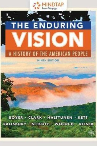 Cover of Mindtap History, 1 Term (6 Months) Printed Access Card for Boyer/Clark/Halttunen/Kett/Salisbury's the Enduring Vision: A History of the American People, Volume II: Since 1865, 9th
