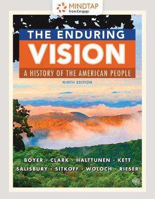 Book cover for Mindtap History, 1 Term (6 Months) Printed Access Card for Boyer/Clark/Halttunen/Kett/Salisbury's the Enduring Vision: A History of the American People, Volume II: Since 1865, 9th