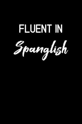 Book cover for Fluent in Spanglish