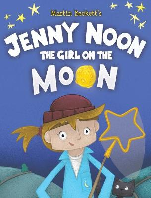 Book cover for Jenny Noon the Girl on the Moon