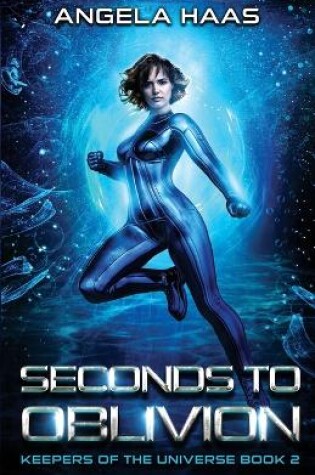 Cover of Seconds to Oblivion