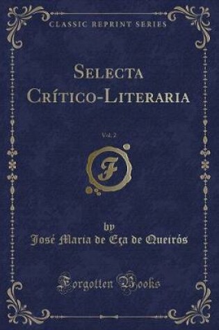 Cover of Selecta Crítico-Literaria, Vol. 2 (Classic Reprint)