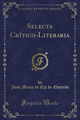 Book cover for Selecta Crítico-Literaria, Vol. 2 (Classic Reprint)