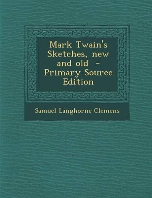 Book cover for Mark Twain's Sketches, New and Old