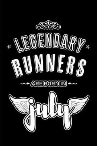 Cover of Legendary Runners are born in July