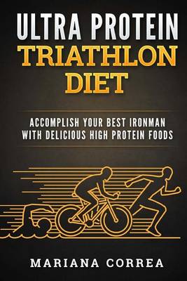 Book cover for Ultra Protein Triathlon Diet