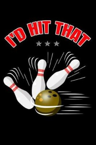 Cover of I'd Hit That