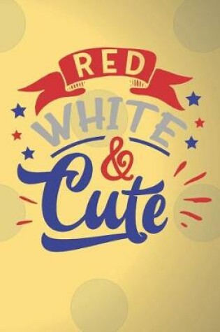 Cover of Red White & Cute