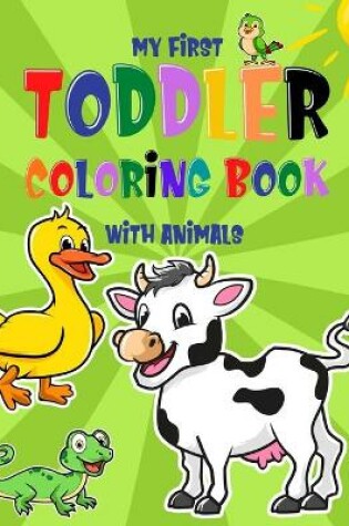Cover of Toddler Coloring Book With Animals