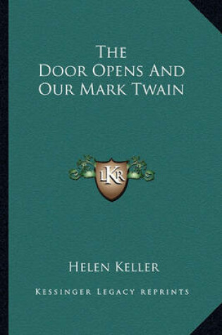 Cover of The Door Opens and Our Mark Twain