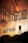 Book cover for The Unintended
