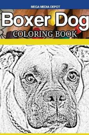 Cover of Boxer Dog Coloring Book