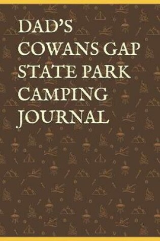 Cover of Dad's Cowans Gap State Park Camping Journal