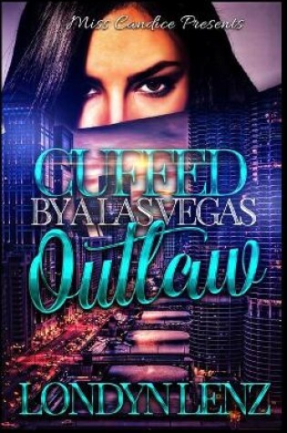 Cover of Cuffed By A Las Vegas Outlaw