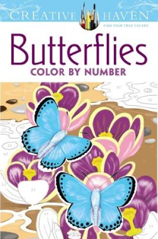 Cover of Creative Haven Butterflies Color by Number Coloring Book