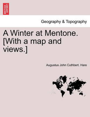 Book cover for A Winter at Mentone. [With a Map and Views.]